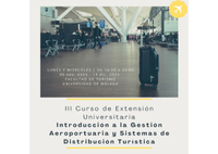 III CURSO DE EXTENSIÓN UNIVERSITARIA EN INTRODUCCIÓN A LA GESTIÓN AEROPORTUARIA Y SISTEMAS DE DISTRIBUCIÓN TURÍSTICA