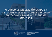 XI CURSO DE NIVELACIÓN GRADO EN ESTUDIOS INGLESES y DOBLE GRADO EN EDUCACIÓN PRIMARIA Y ESTUDIOS INGLESES