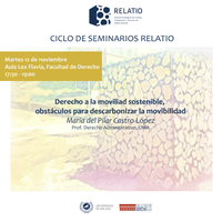 CICLO SEMINARIOS RELATIO: "Derecho a la movilidad sostenible, obstáculos para descarbonizar la movilidad"