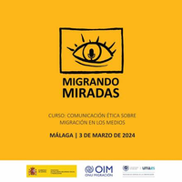 Curso “Migrando Miradas: comunicación ética sobre migraciones en los medios de comunicación”