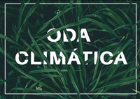 Oda Climática. Conferencias, moda, mercadillo, dj's