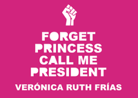 Exposición FORGET PRINCESS, CALL ME PRESIDENT-APLAZADO-