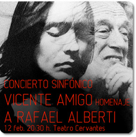 CONCIERTO SINFÓNICO VICENTE AMIGO. HOMENAJE A RAFAEL ALBERTI