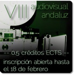 VIII MUESTRA DEL AUDIOVISUAL ANDALUZ