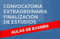 Aulas de examen de la Convocatoria Extraordinaria de Finalización de Estudios